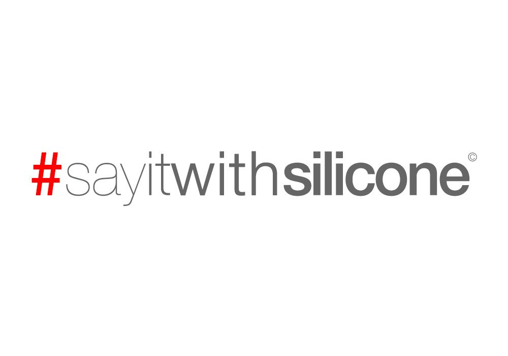 #SayItWithSilicone